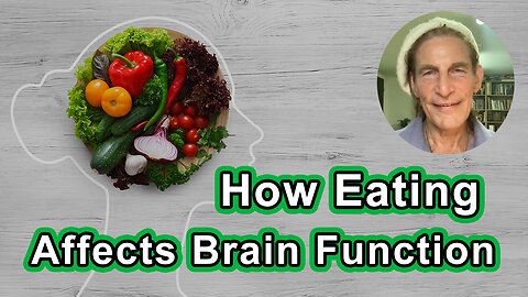 How What We Eat Affects Our Brain Function