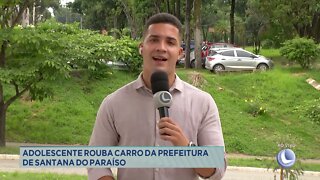 Adolescente rouba carro da Prefeitura de Santana do Paraíso