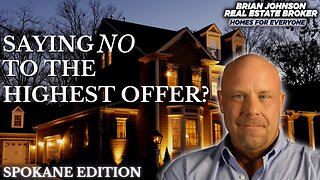 The HIGHEST Offer For Your Home May Not Be The BEST Offer For You