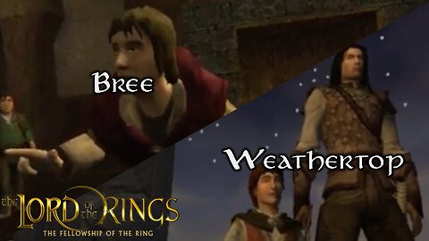 Fellowship of the Ring (PS2) No Commentary - Bree and Weathertop