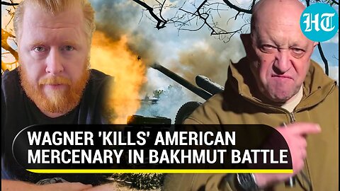 Bakhmut Battle: Russian strike destroys Ukraine Army's passageway; Wagner ELIMINATED U.S. mercenary