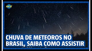 Chuva de meteoros visível no Brasil nesta quarta (13) e quinta (14), saiba como assistir