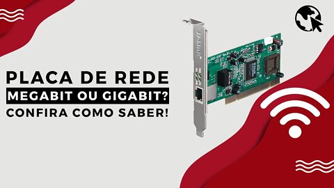 Como SABER se a PLACA DE REDE do PC é MEGABIT ou GIGABIT