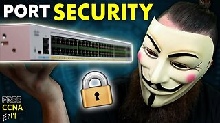 you NEED to learn Port Security.......RIGHT NOW!! // FREE CCNA // EP 14