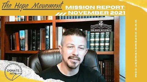 The Hope Movement Mission Report - November 2021