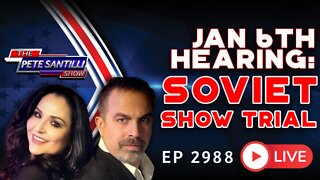 Jan 6th Hearing LIVE Analysis & Commentary - LIZ CHENEY’s SOVIET SHOW TRIAL | EP 2988-6PM
