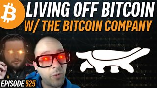 Living Off Your Bitcoin Has Never Been Easier!! | EP 525