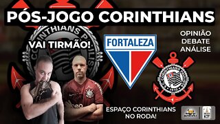 🔴PÓS JOGO CORINTHIANS X FORTALEZA #SCCPxFOR