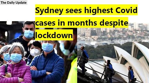 Sydney sees highest Covid cases in months despite lockdown | The Daily Update