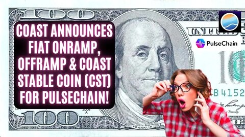 COAST Team Announce FIAT ONRAMP/OFFRAMP & COAST STABLE COIN (CST) FOR PULSECHAIN!