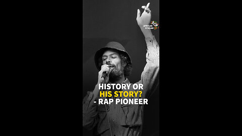 'HISTORY OR HIS STORY?’ - RAP PIONEER