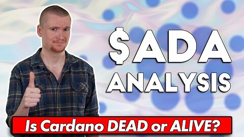 🚨$ADA ANALYSIS: Is Cardano Dead or Alive? 🤯