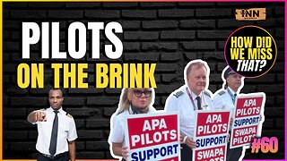 Pilots Highlight Labor Struggles Everywhere | a How Did We Miss That #60 clip