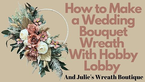 How to Make a Wedding Bouquet | How to Make a Wedding Wreath | How to Make Boho Wedding Decor