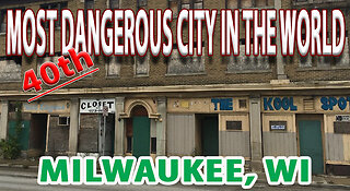 Milwaukee Ranked the 40th Most Dangerous City in the World - How Safe is it?