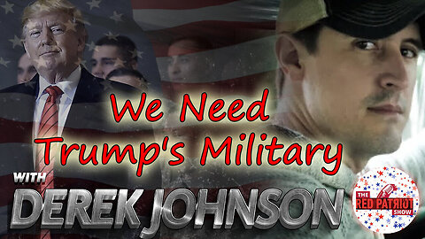 DEREK JOHNSON Q TEAM: - "We Need Trump's Military - AMERICA FIRST "