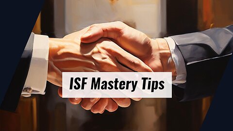 Strategies for Successful ISF Management