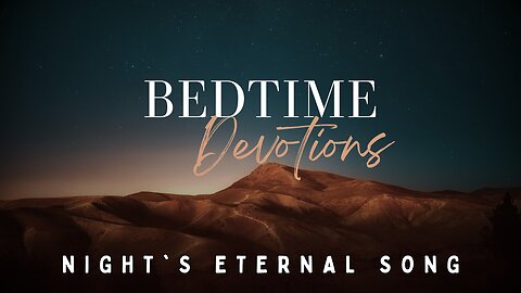 Finding Rest: Bedtime Devotional #Bibleversesforsleep #meditations