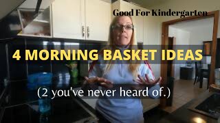 Homeschooling Morning Basket Ideas - Good For Kindergarten and Older