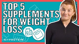 The Best Supplements For Weight Loss That Actually Work Nutritionist Explains... Myprotein
