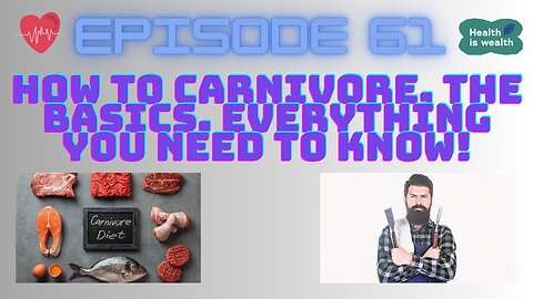 How to Carnivore, the Basics. Everything you need to know!