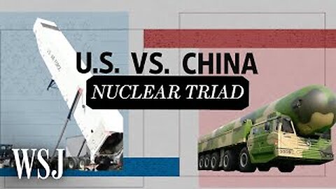 How Nuclear Missile, Submarine and Stealth Bomber Capabilities Match Up | U.S. vs. China | WSJ