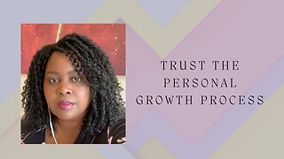 Personal transformation - Trust the process