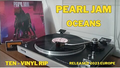 Oceans - Pearl Jam - Ten - VINYL RIP - Released 2023 - Europe