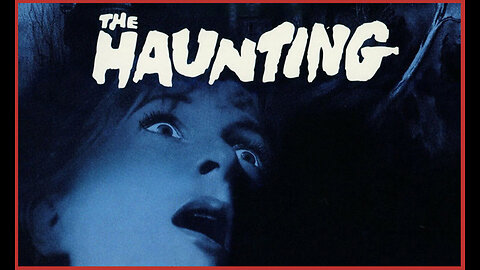 The Haunting (Movie Trailer) 1963