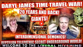 DARYL JAMES TIME TRAVEL! TELEPATHIC REPTILIAN WORLD! HYBRIDS & BLOODLINES! SS AVATARS!