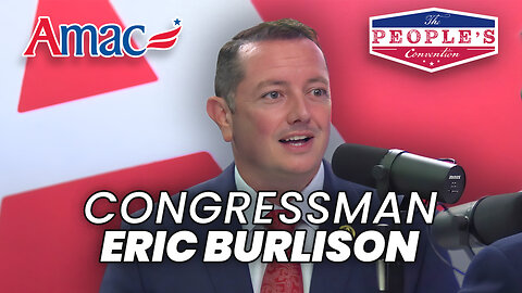 "The Uniparty is Real" | Congressman Eric Burlison at The People's Convention