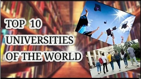 Top 10 Universities of the World │Fun Knowledge