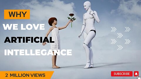 why we love artificial intellegence