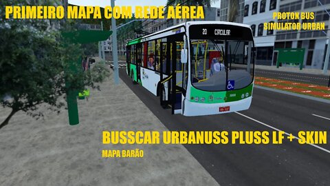 Proton Bus Simulator Urbano| Busscar Urbanuss Pluss LF Trólebus na linha 20, mapa Barão