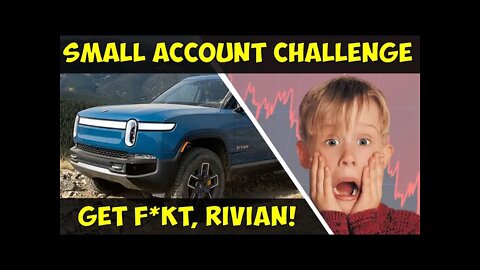 Small Account Challenge: Rivian is TRASH! (RIVN)