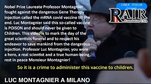 Nobel Prize Laureate Professor Luc Montagnier's (Murdered on Feb. 8, 2022) Last Words in Milano: Covid Vaccine is Poison
