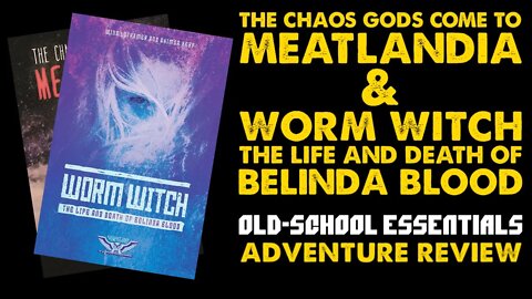 Meatlandia and Worm Witch: OSR Setting Reviews