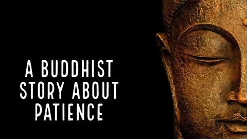 The Power of Patience | Buddhist Story on Patience | Zen Story