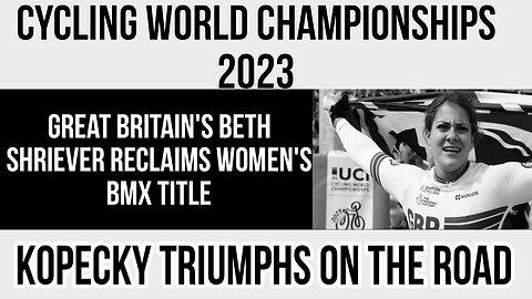Cycling World Championships 2023: Great Britain's Beth Shriever Reclaims Women's BMX Title