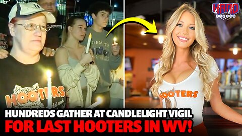 West Virginians Hold Candlelight Vigil for last Hooters Closing in the state!