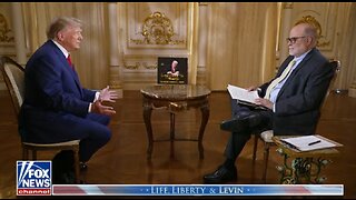 Former President Trump's Interview With Fox News' Life Liberty & Levin Show (FULL_