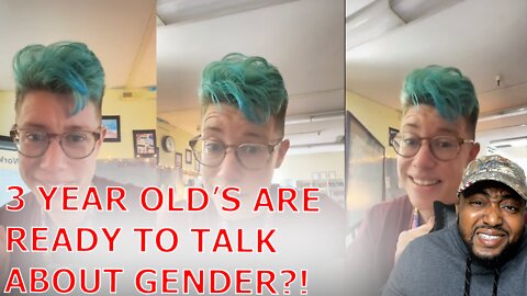 WOKE Non-Binary Teacher Claims It's Transphobic Not To Talk To 3 Years Olds About Gender Identify