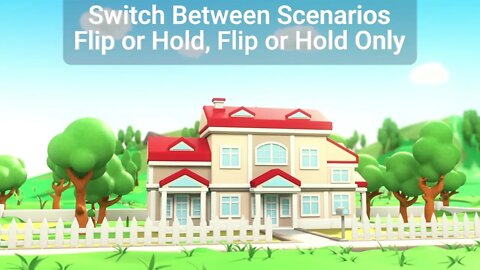Property Flip or Hold - Switch between Flip or Hold, Flip or Hold Only