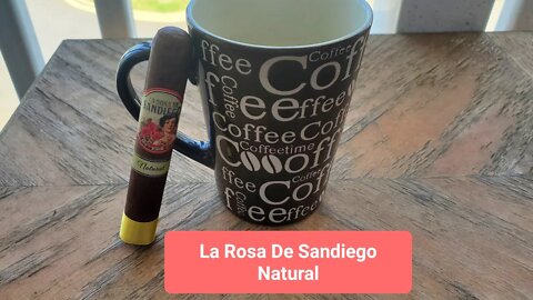 La Rosa De Sandiego Natural cigar review