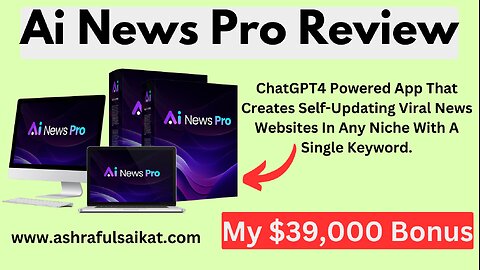 Ai News Pro Review-Create Automated Viral News Sites (Ai News Pro App By Clicks Botz)