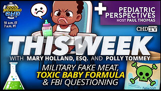 Military Fake Meat, Toxic Baby Formula & FBI Questioning