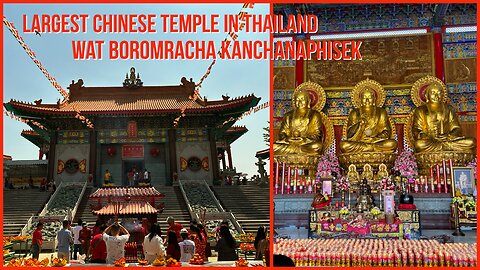 Wat Boromracha Kanchanapisak - Largest Chinese Temple in Thailand - Chinese New Year 2024