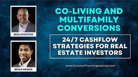 Co-Living and Multifamily Conversions 24x7 Cashflow Strategies for Real Estate Investors