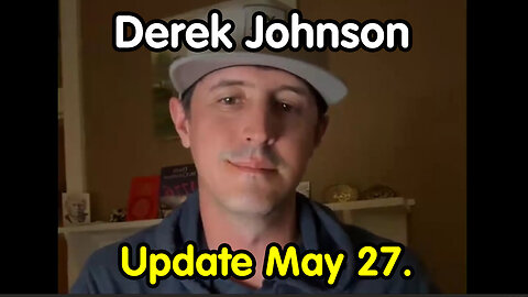 Derek Johnson Important Update - Breaking News - 5/28/24..