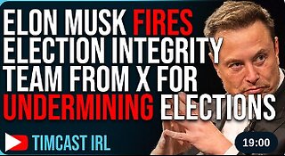 Elon Musk FIRES Election Integrity Team From X For UNDERMINING US Elections